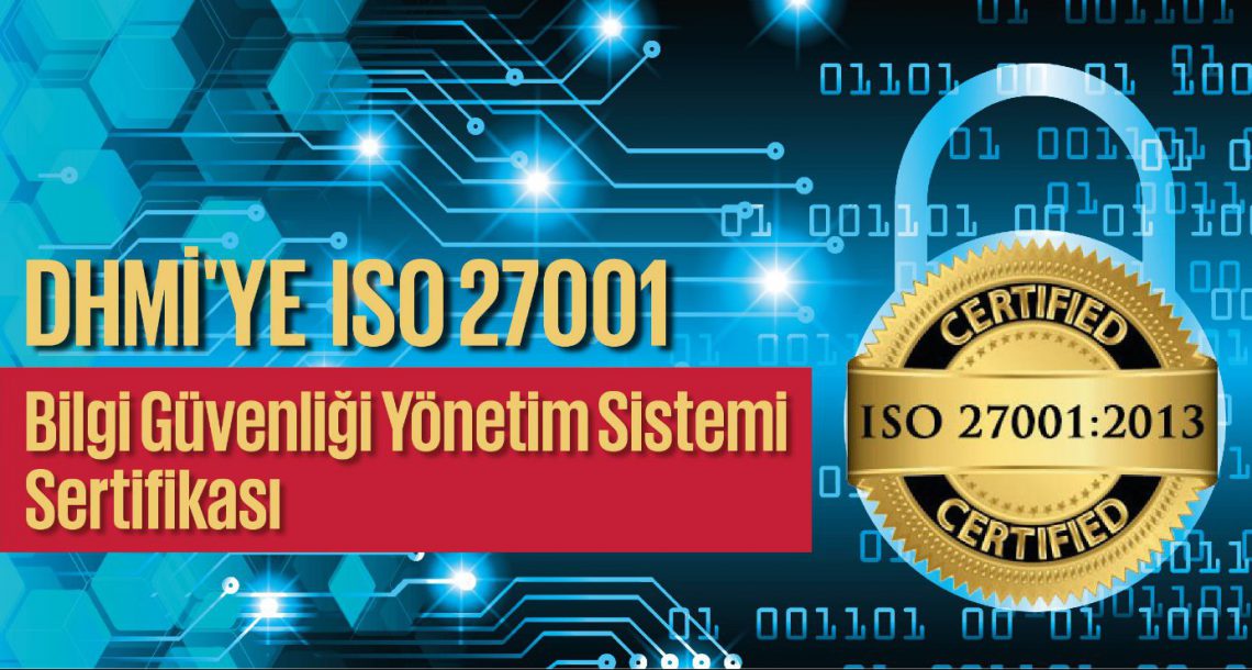DHMİ Bilgi Güvenliği Yönetim Sistemi Sertifikası aldı