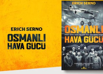 Osmanlı Hava Gücü komutanı Binbaşı Serno’nun raporu